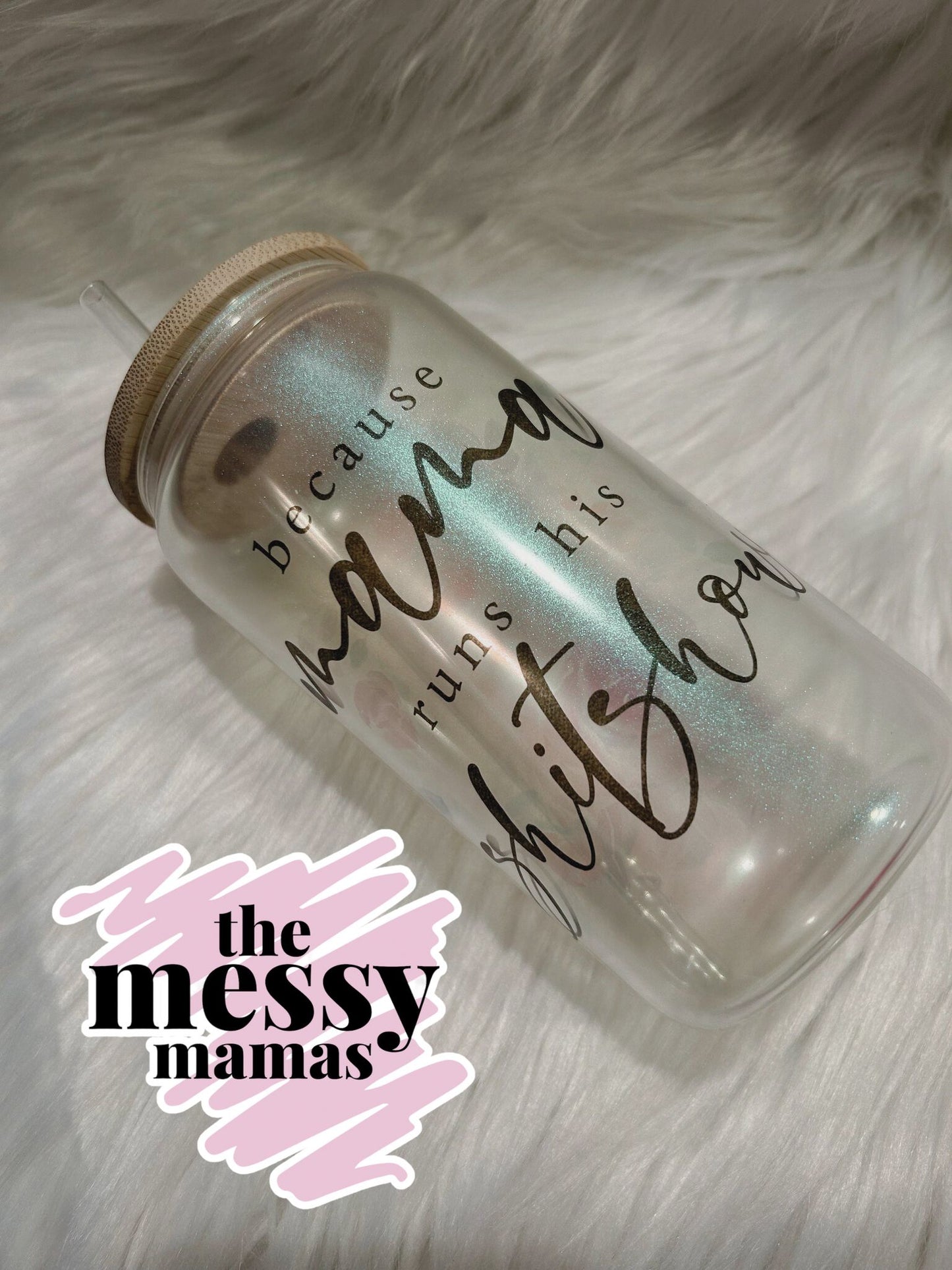 Mama Runs This Shitshow 16oz Shimmer Glass Can