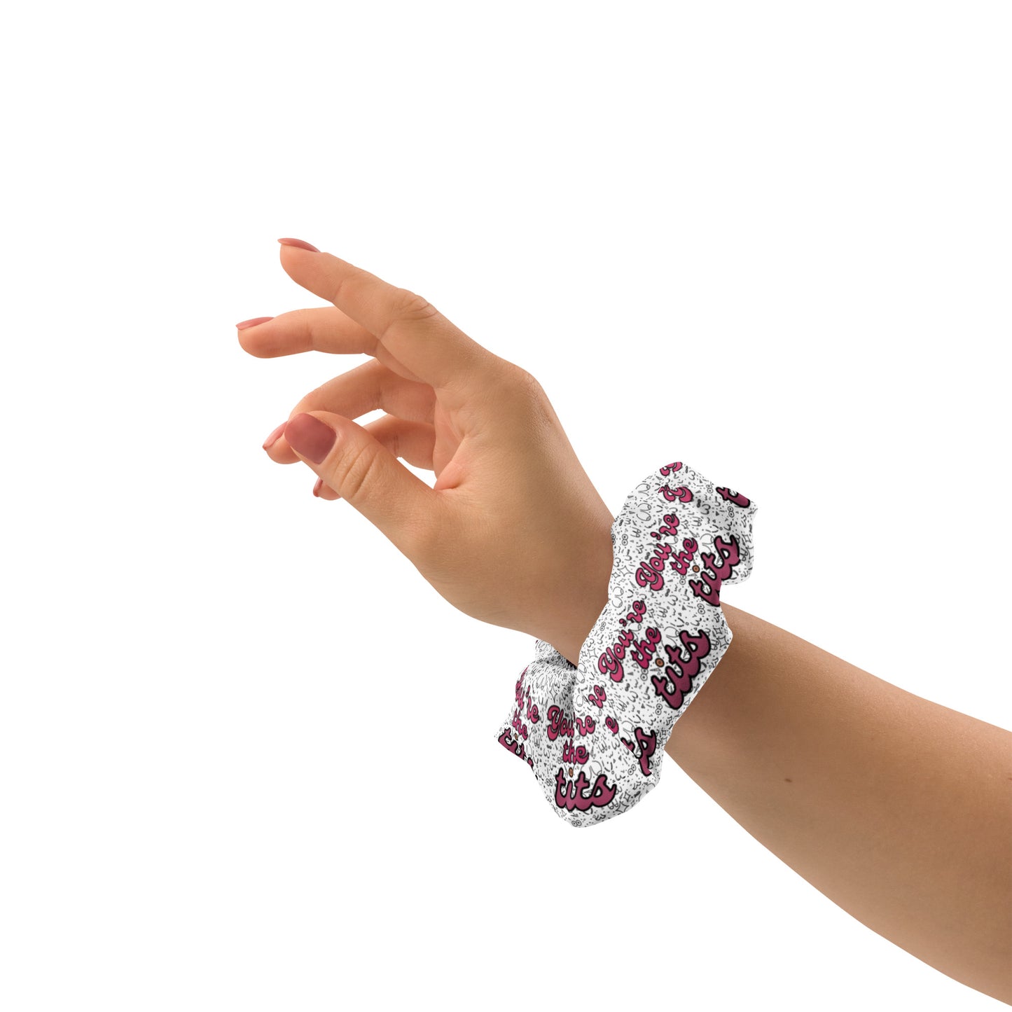 You're The Tits Scrunchie