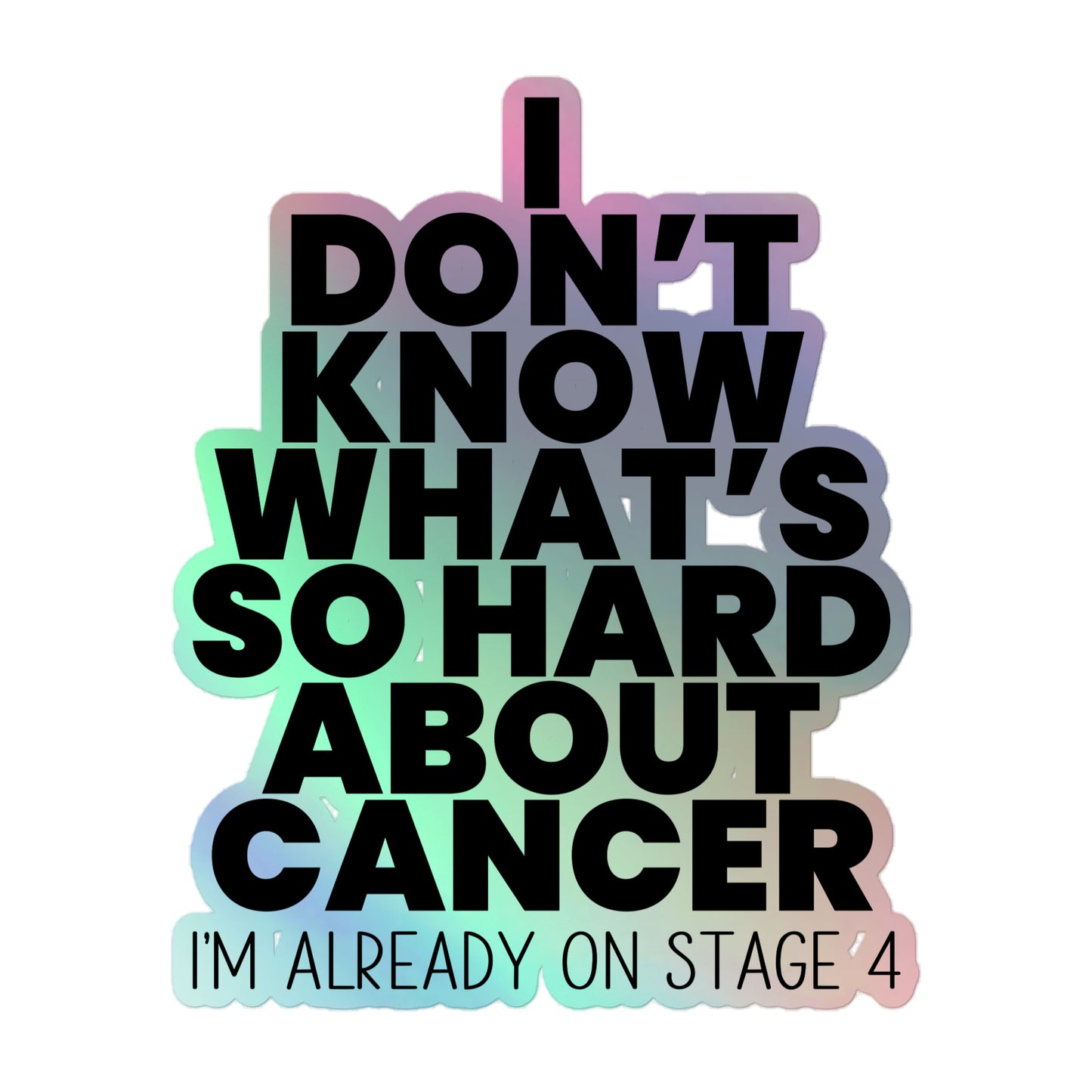 What's So Hard About Cancer? Holographic Sticker