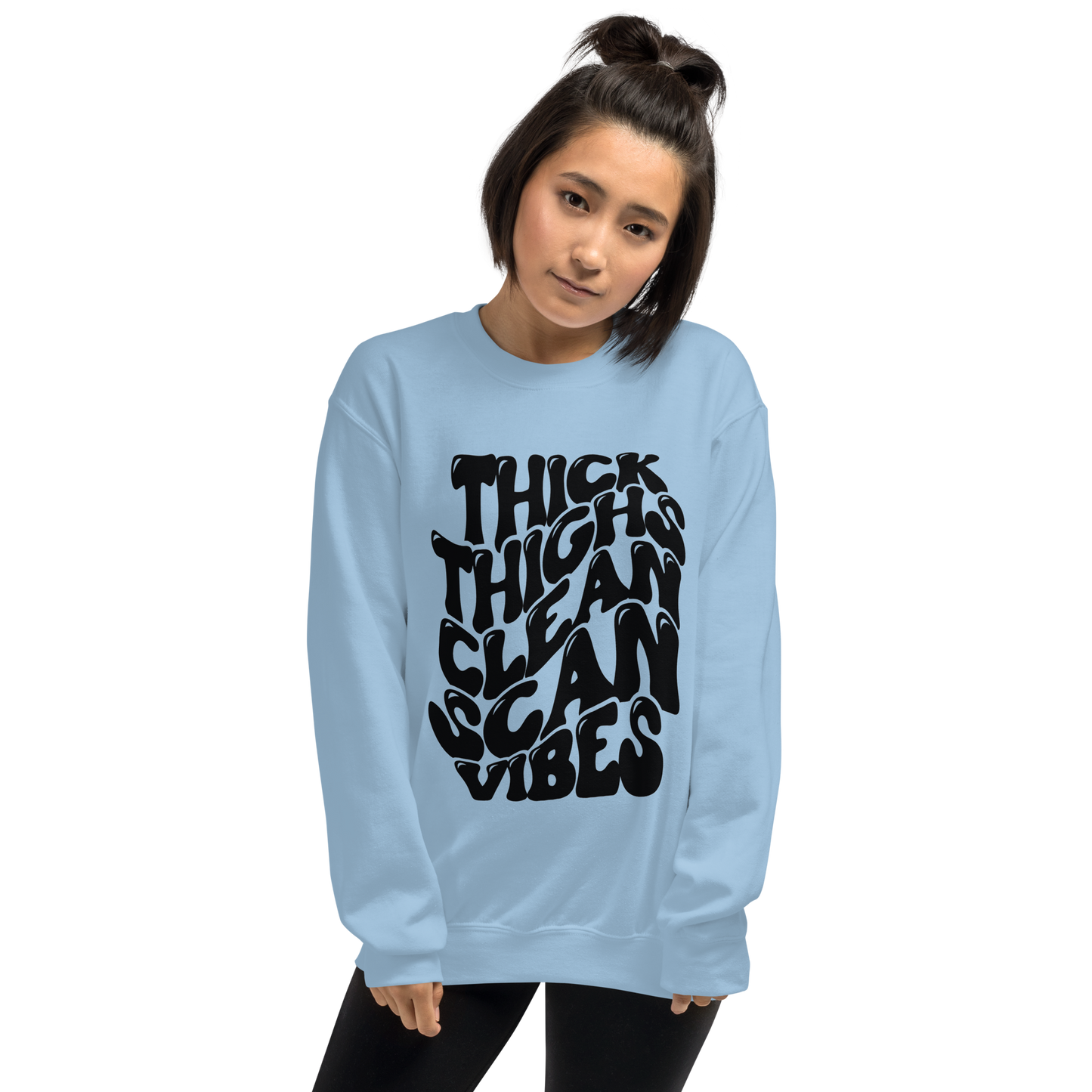 Thick Thighs Clean Scan Vibes© Sweatshirt