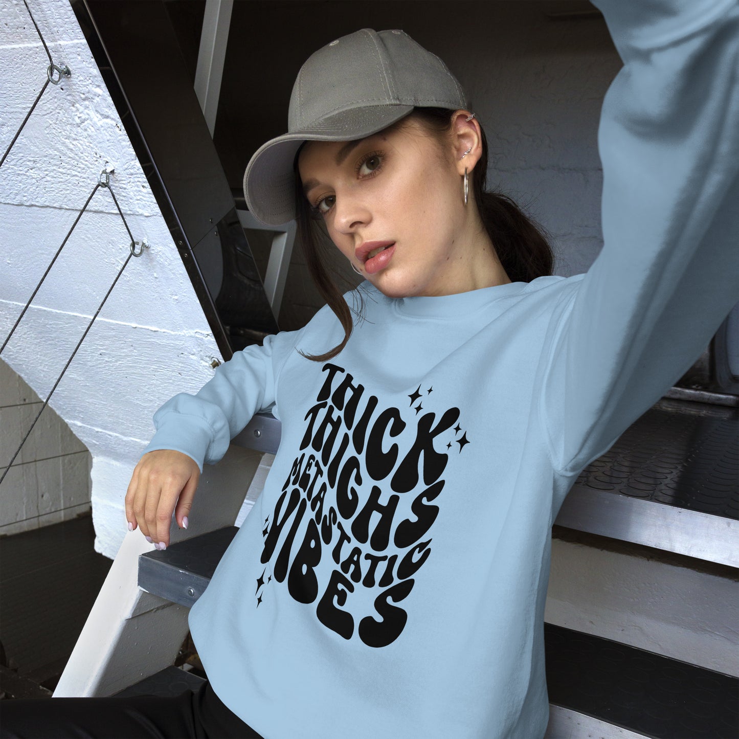 Thick Thighs Metastatic Vibes© Sweatshirt