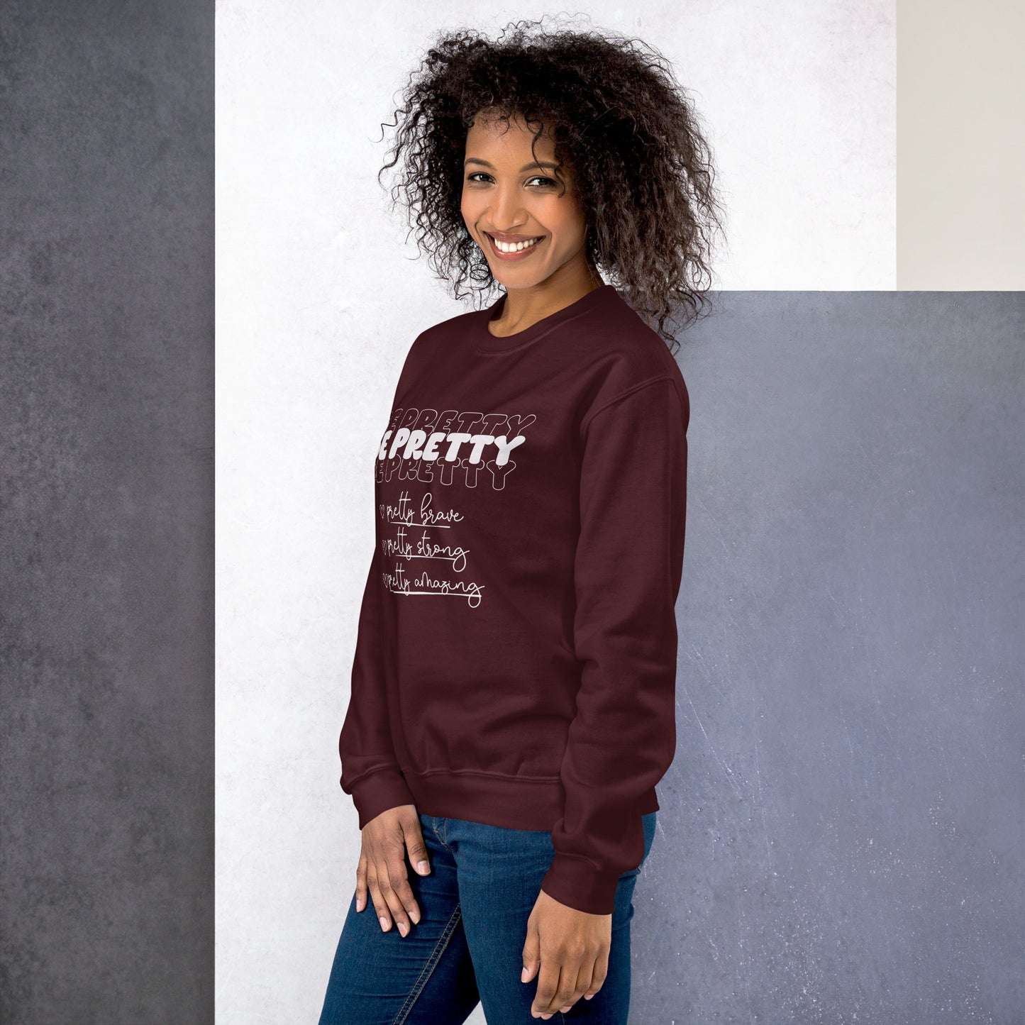 Be Pretty Sweatshirt