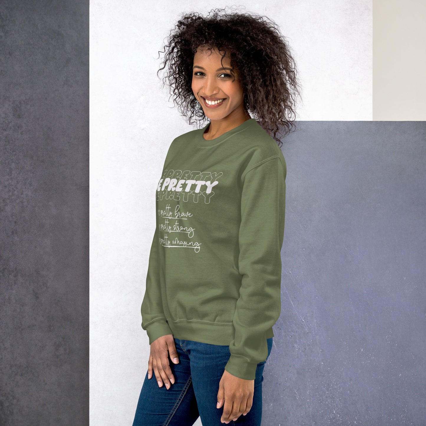 Be Pretty Sweatshirt