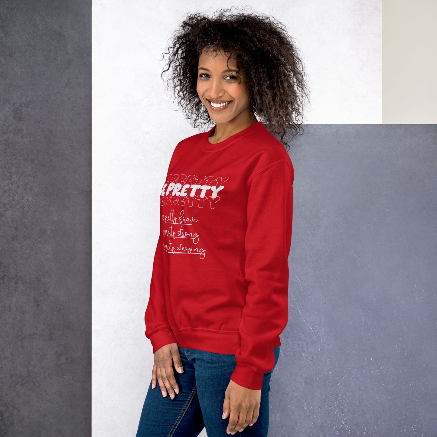 Be Pretty Sweatshirt