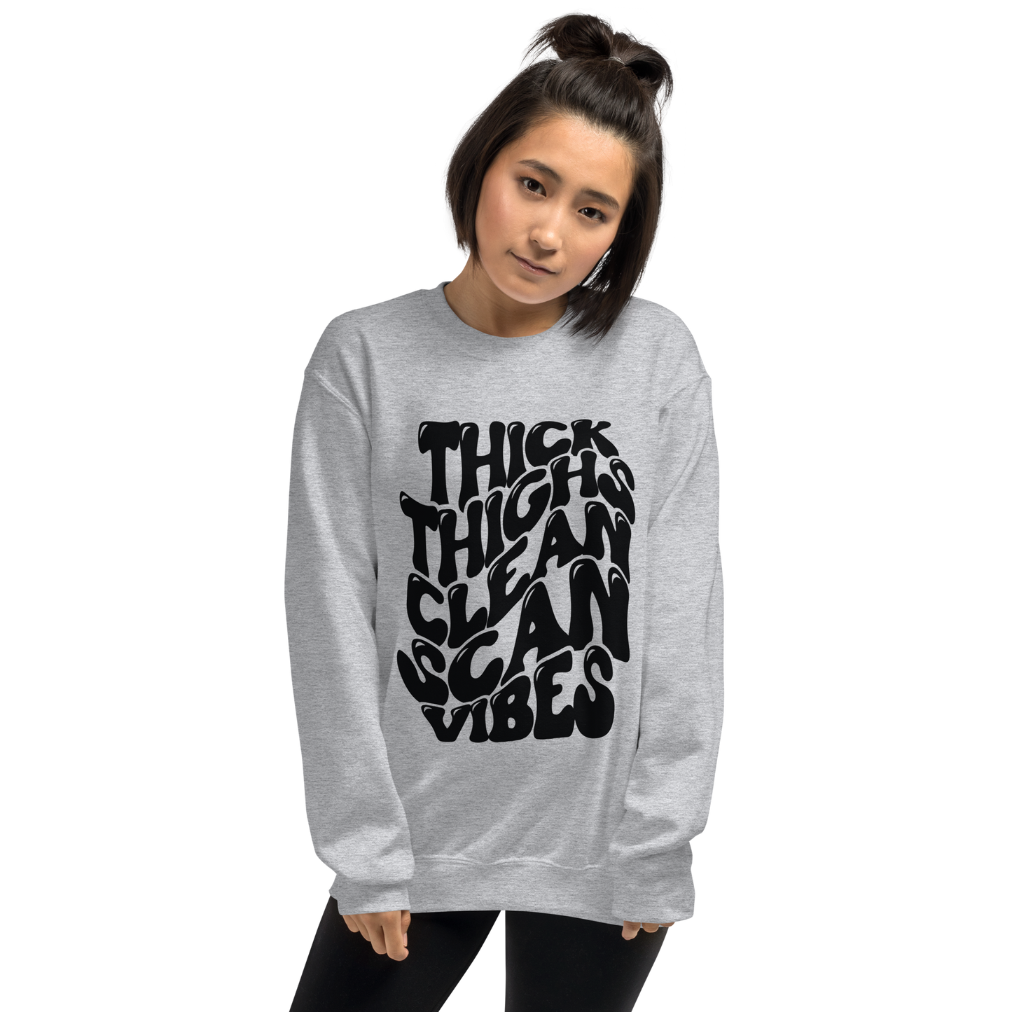 Thick Thighs Clean Scan Vibes© Sweatshirt