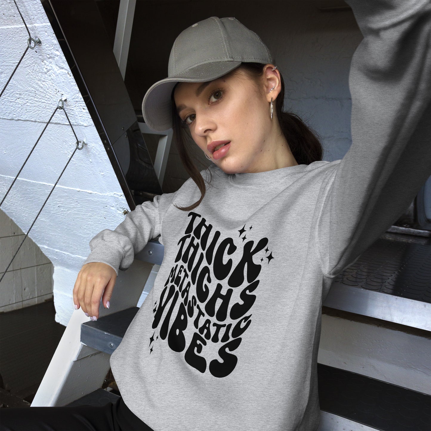 Thick Thighs Metastatic Vibes© Sweatshirt