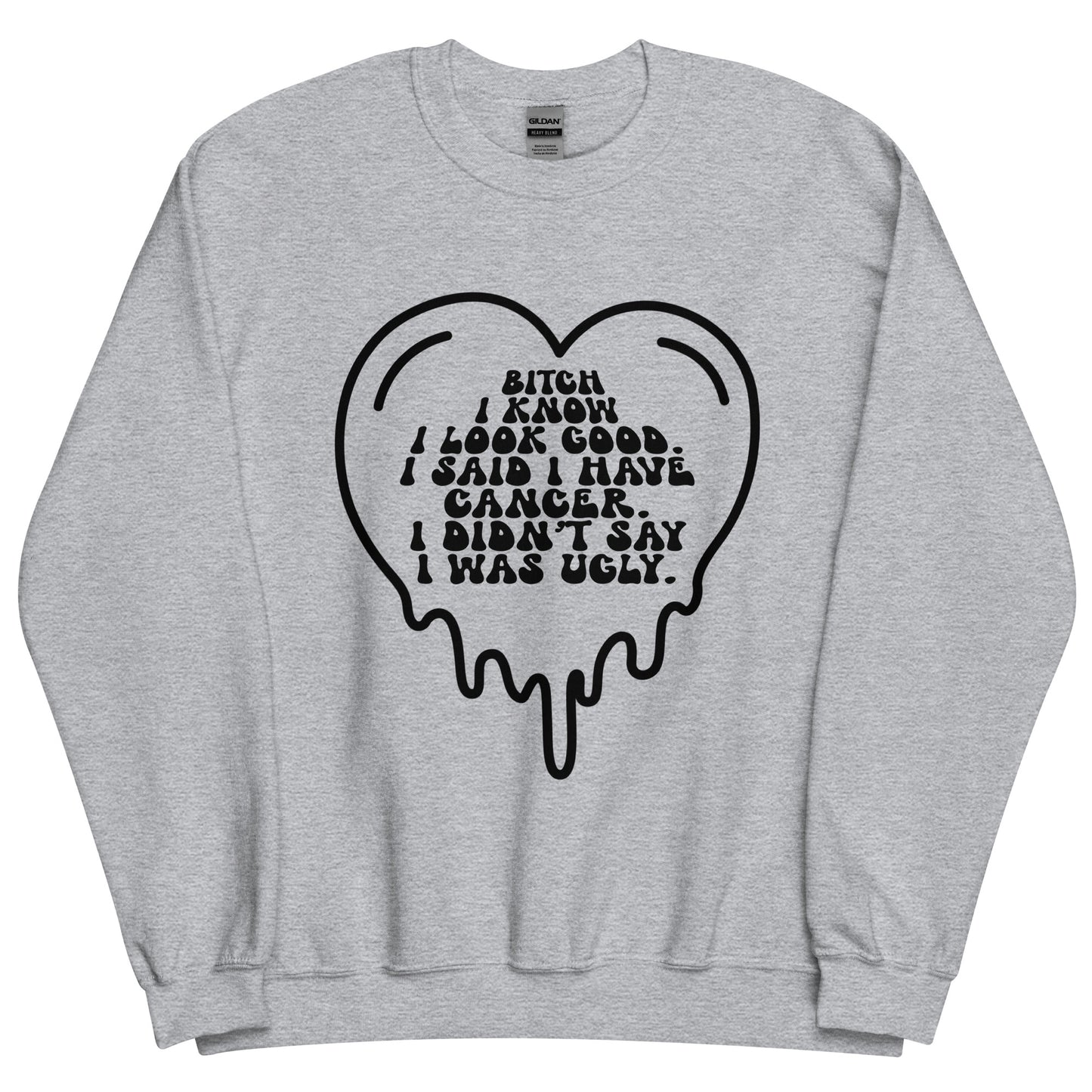 I Know I Look Good© Sweatshirt