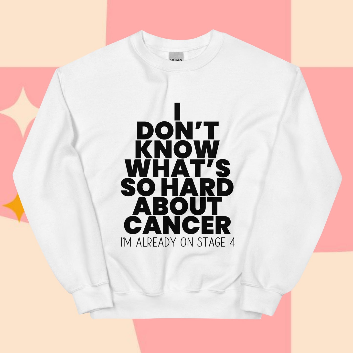 What's So Hard About Cancer {Black} Sweatshirt