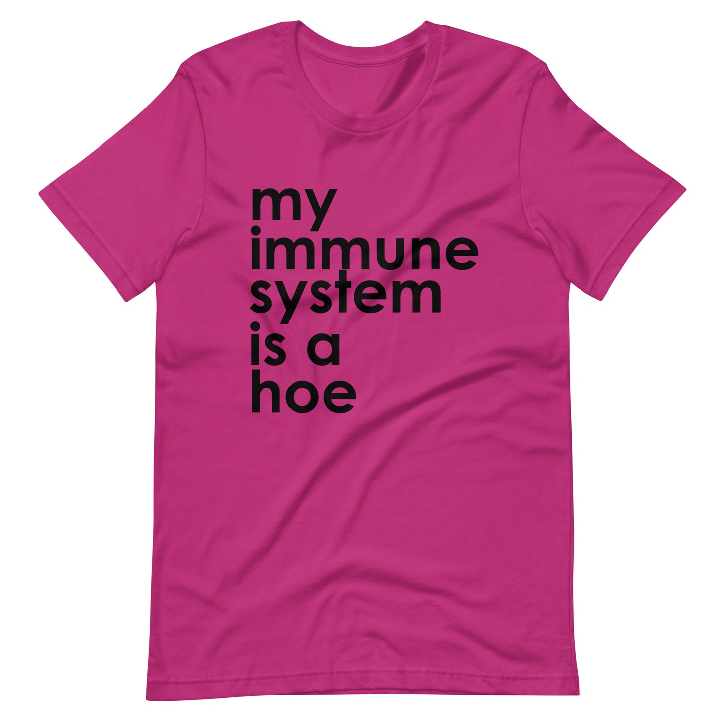 My Immune System Is A Hoe Tee
