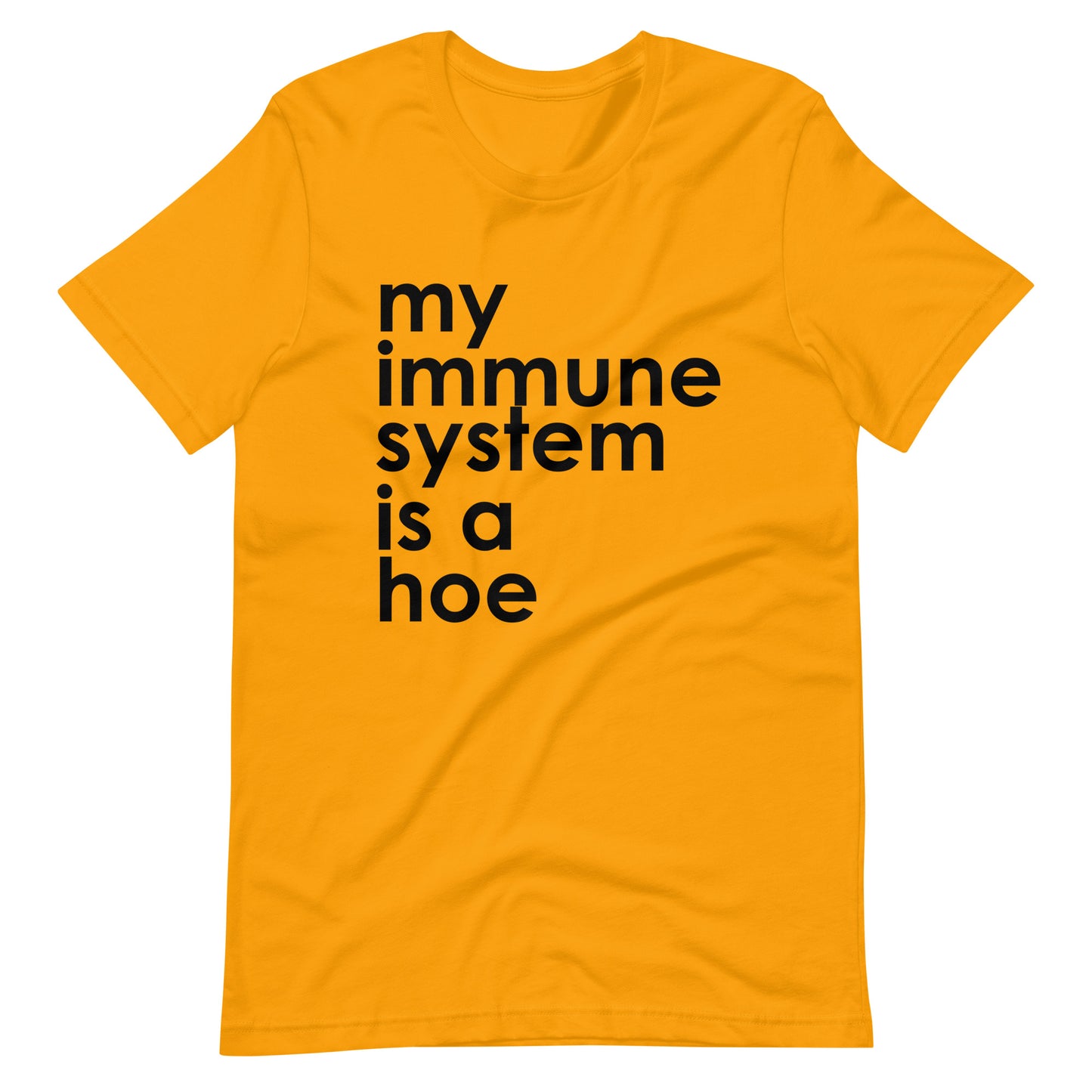 My Immune System Is A Hoe Tee