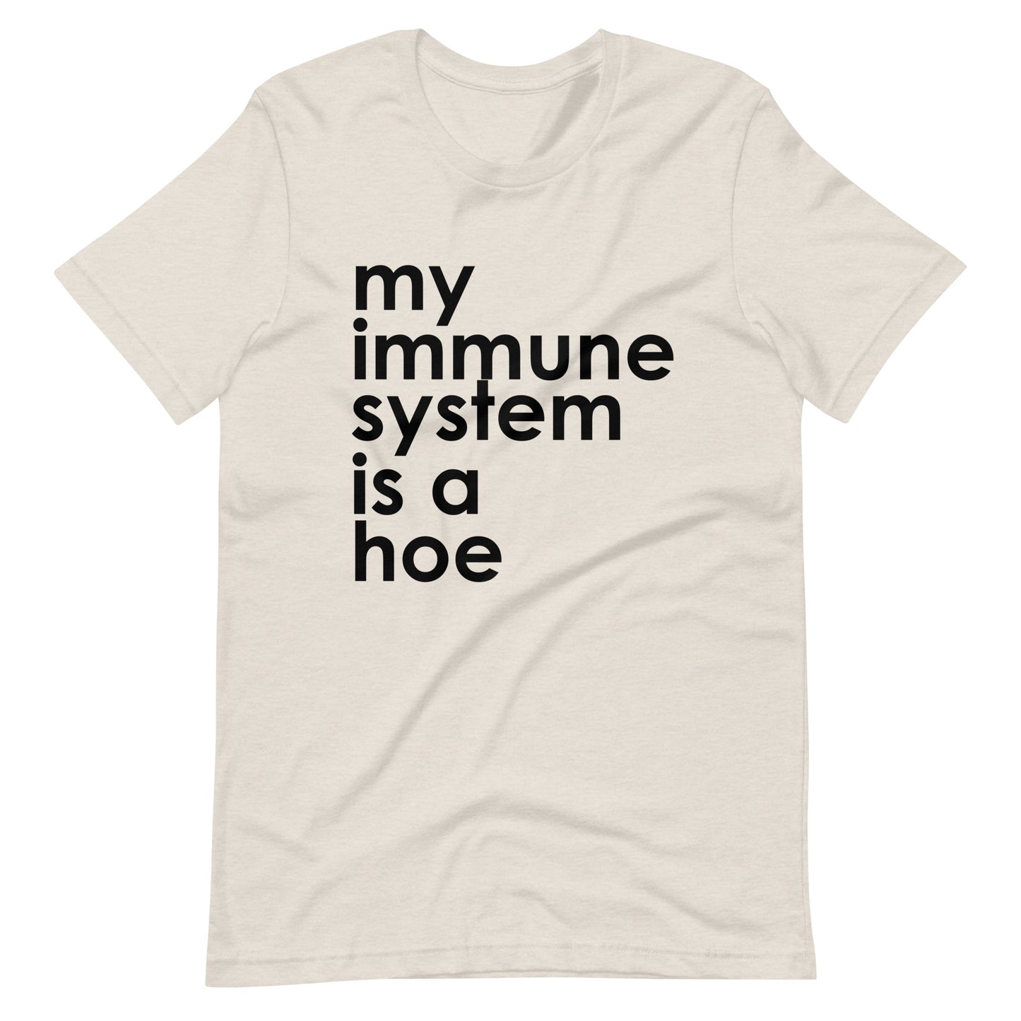My Immune System Is A Hoe Tee
