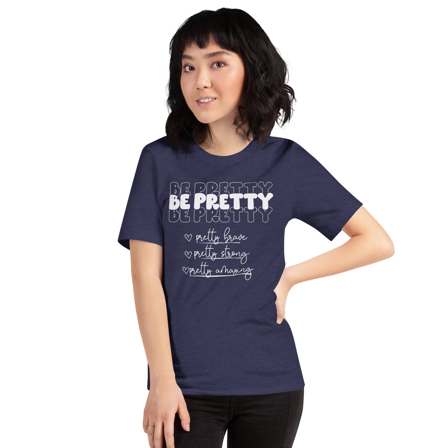Be Pretty Tee