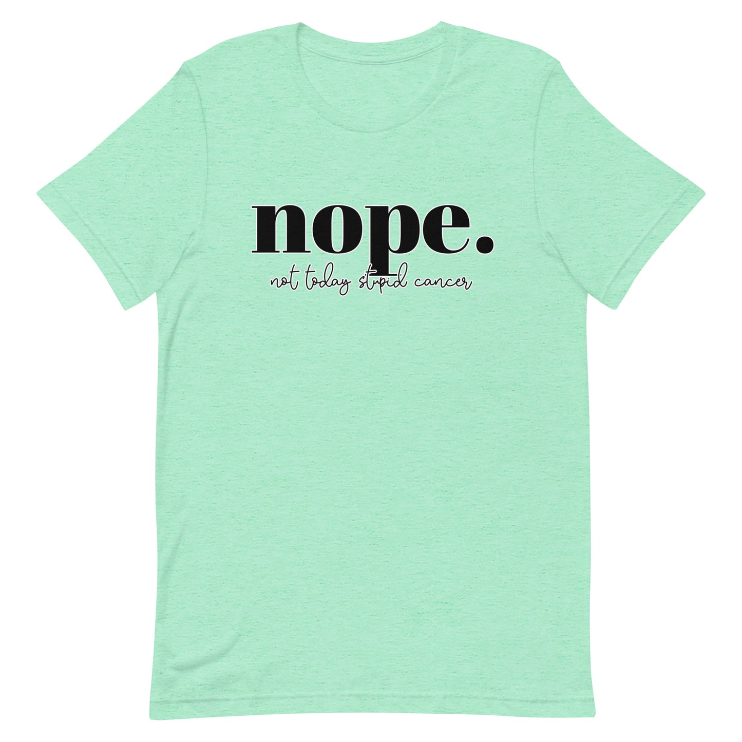 Not Today Cancer Tee