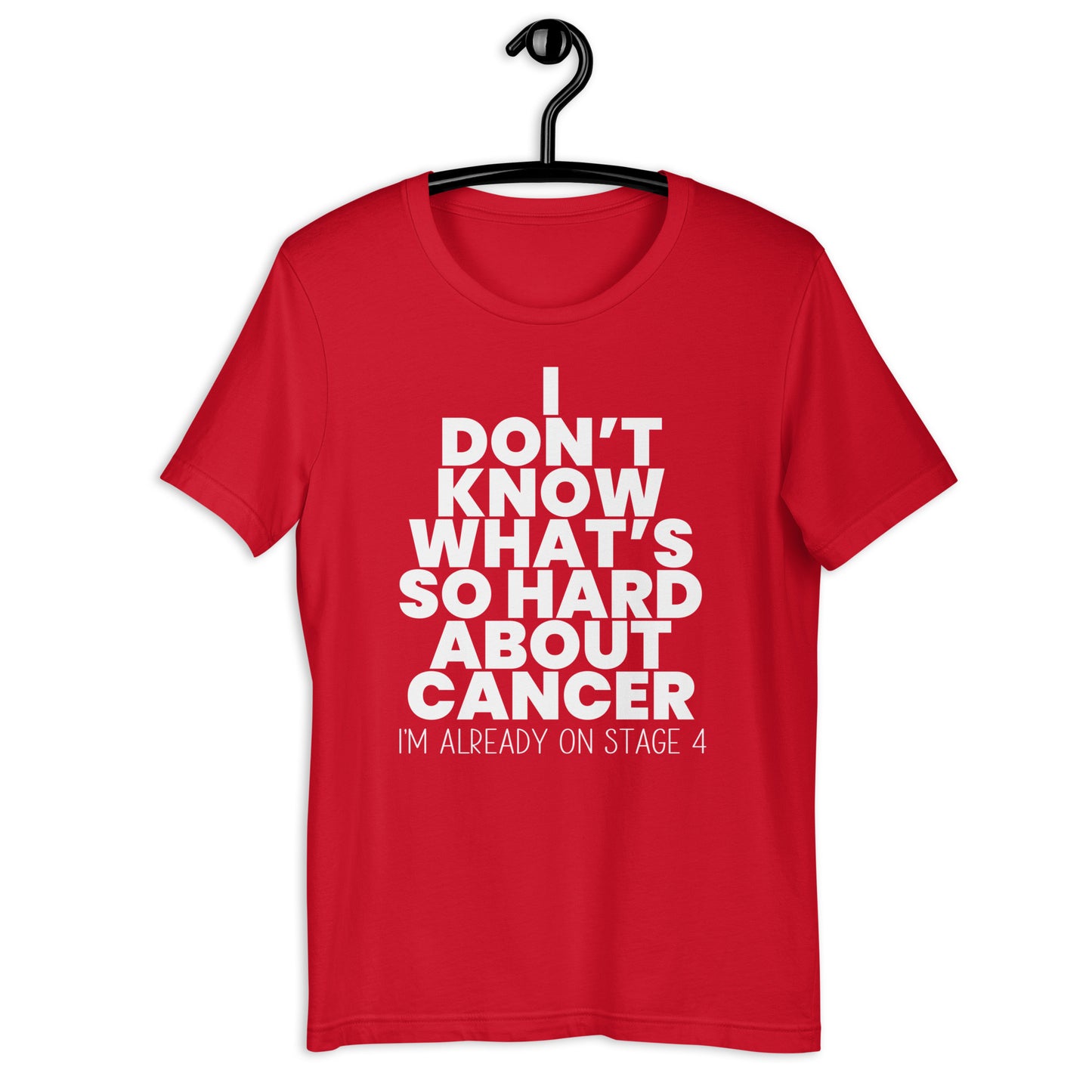 What's So Hard About Cancer? Tee