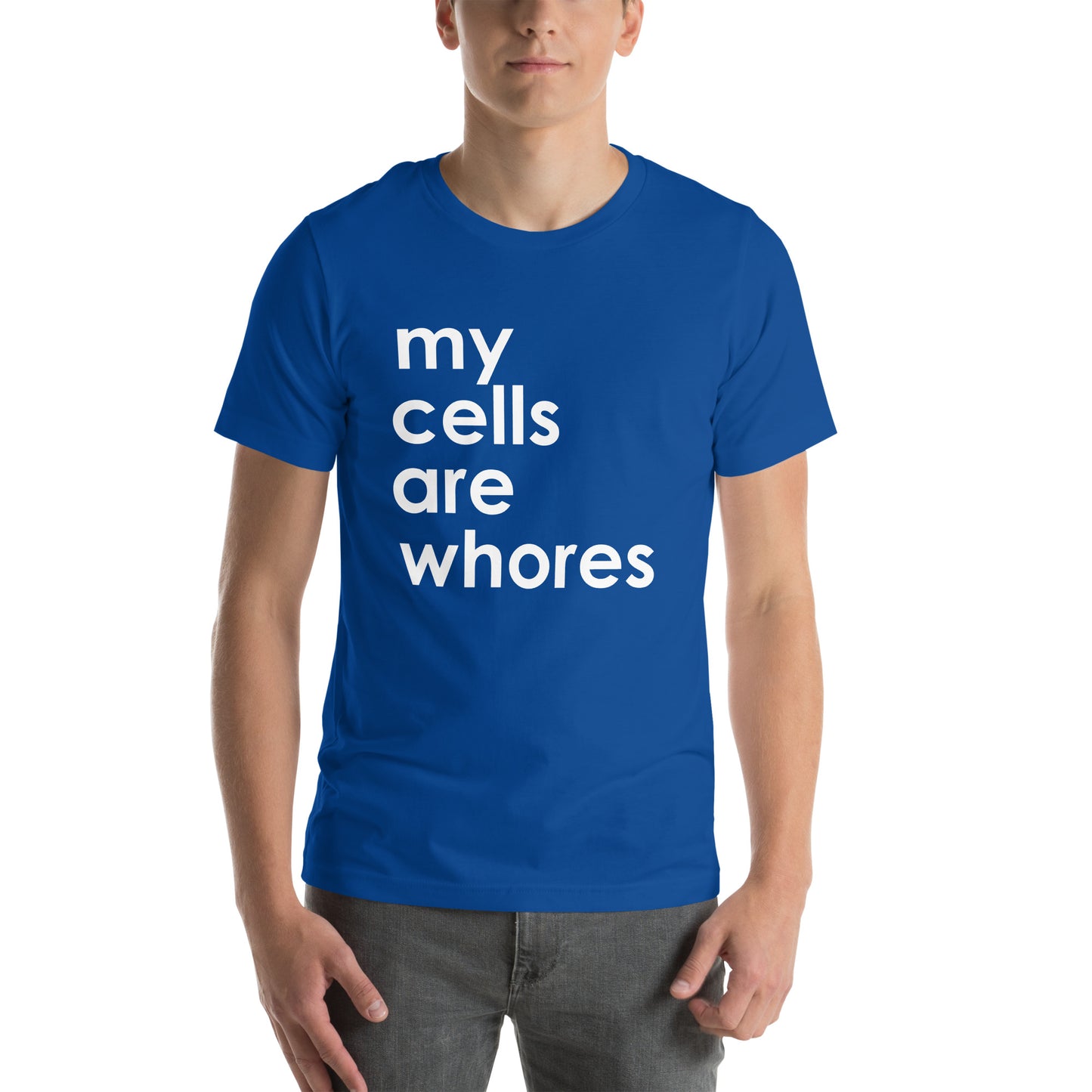 My Cells Are Whores© Tee