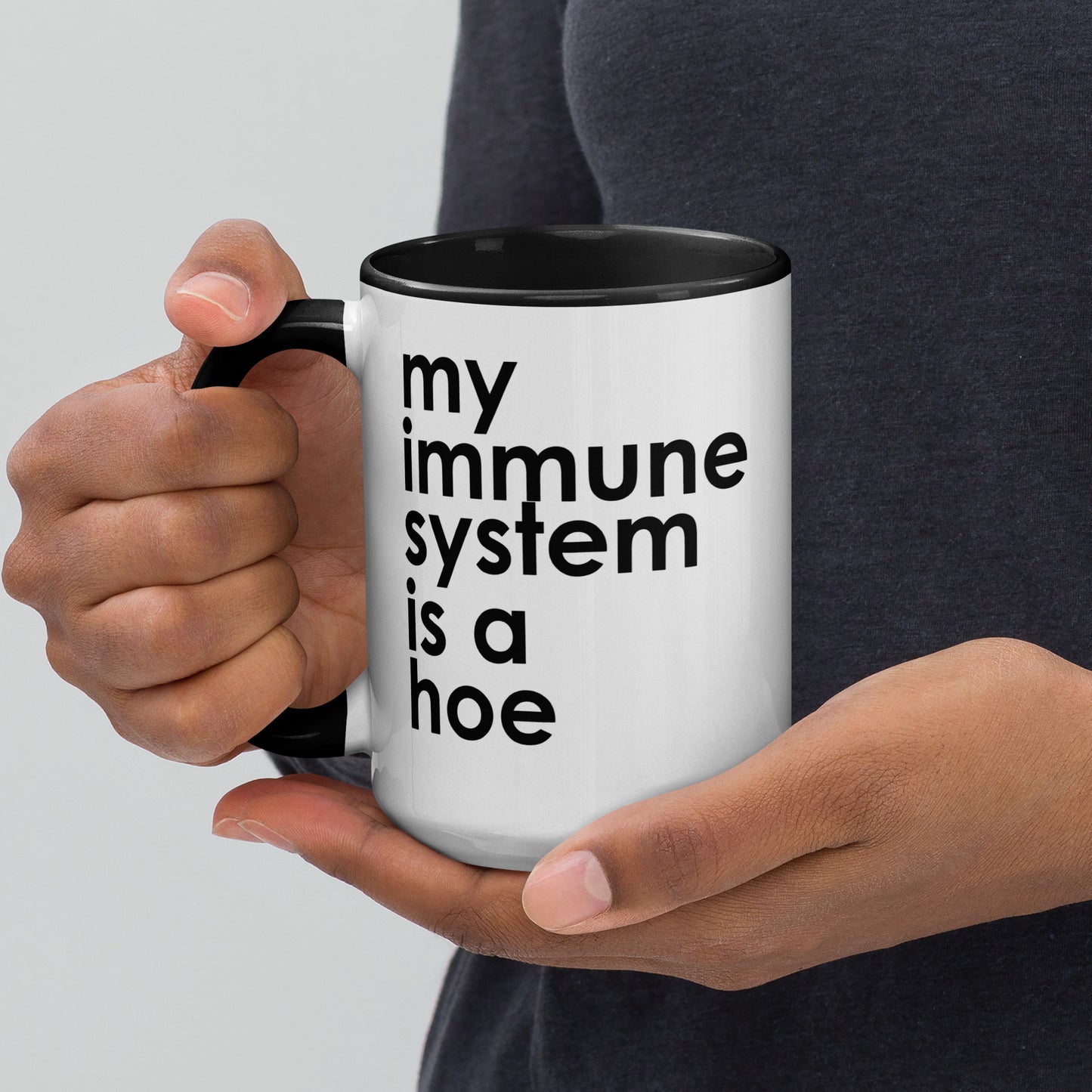 My Immune System Is A Hoe Colored Mug
