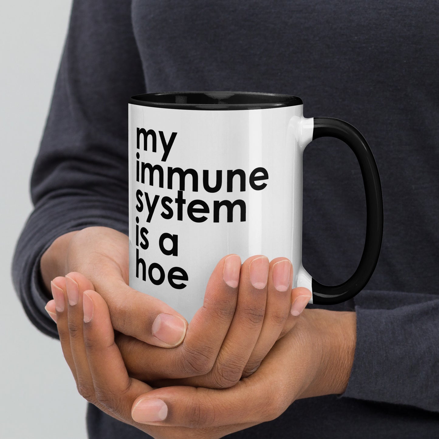 My Immune System Is A Hoe Colored Mug