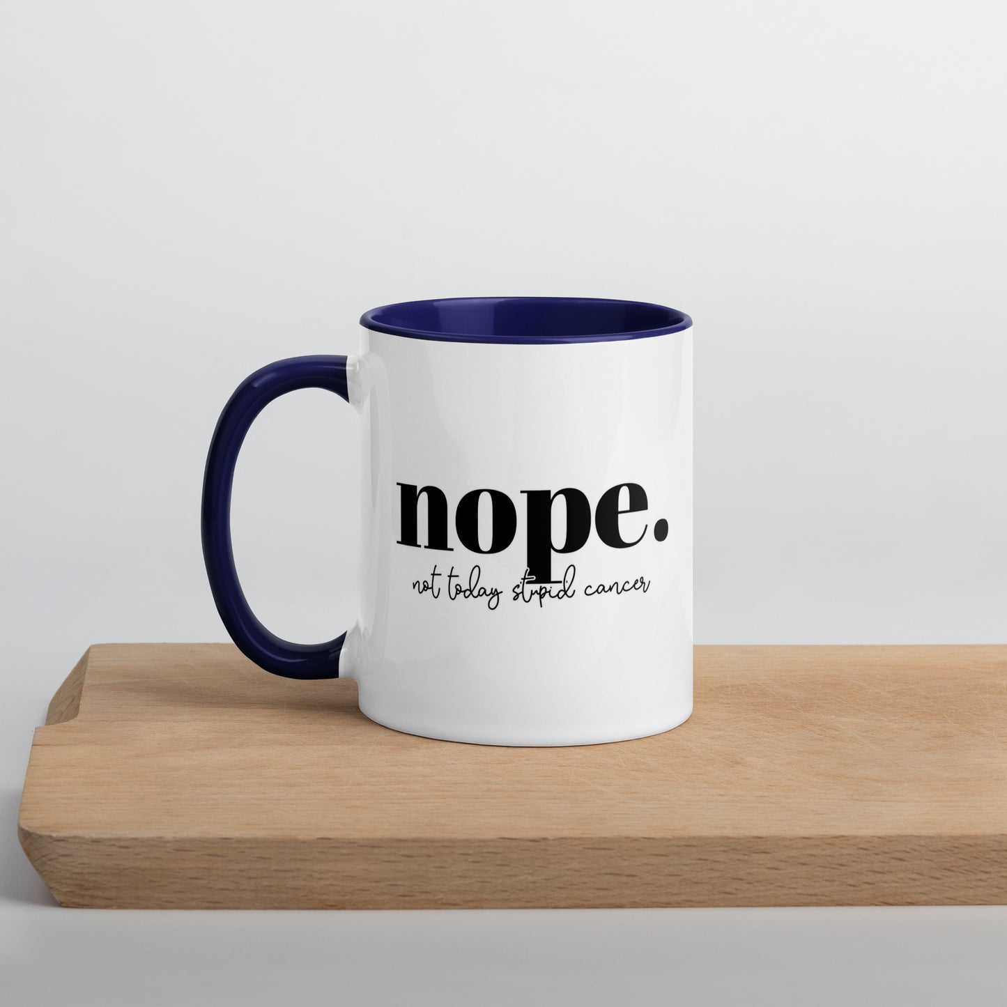 Not Today Cancer Colored Mug