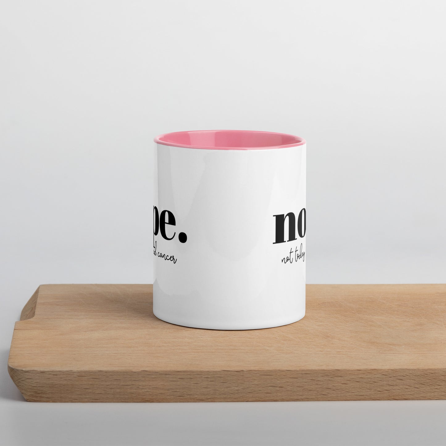 Not Today Cancer Colored Mug