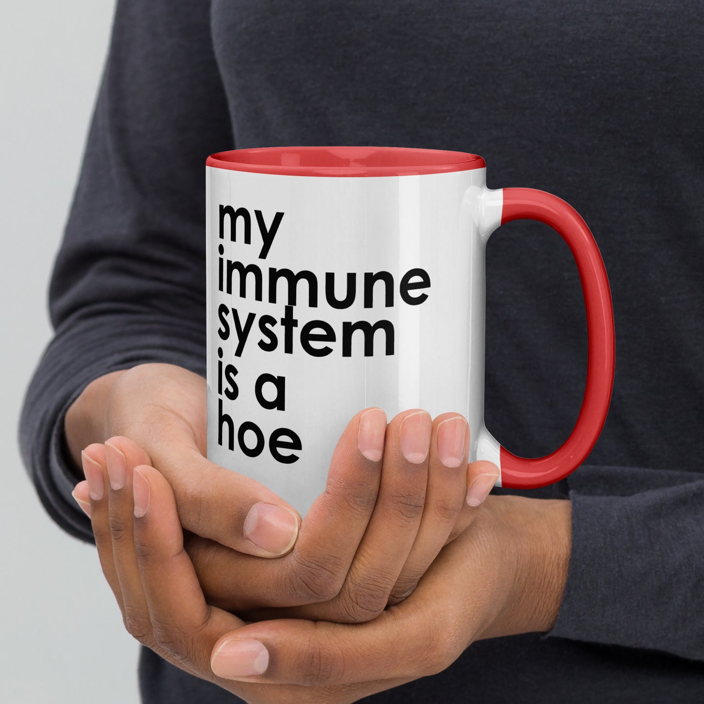My Immune System Is A Hoe Colored Mug