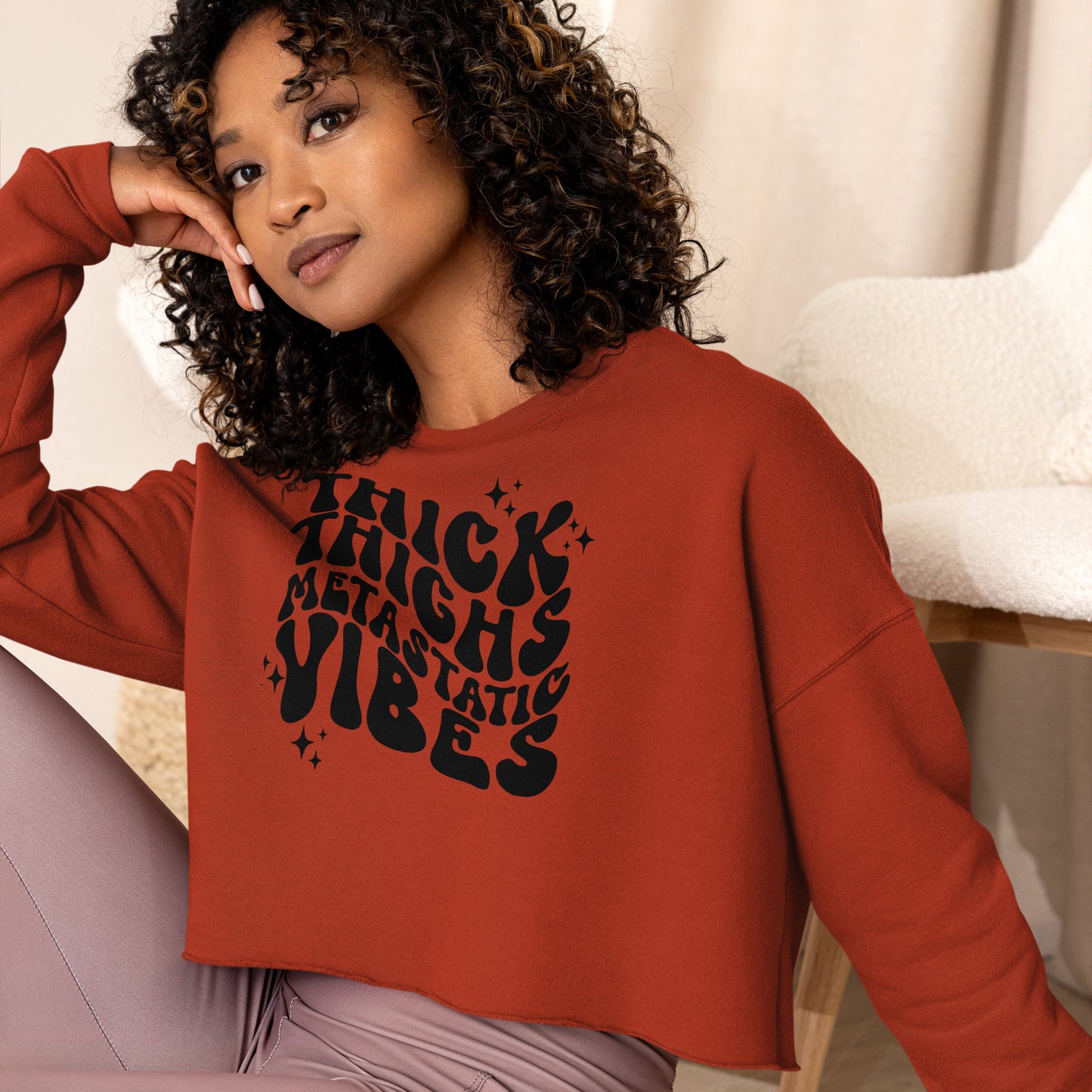 Thick Thighs Metastatic Vibes© Crop Sweatshirt