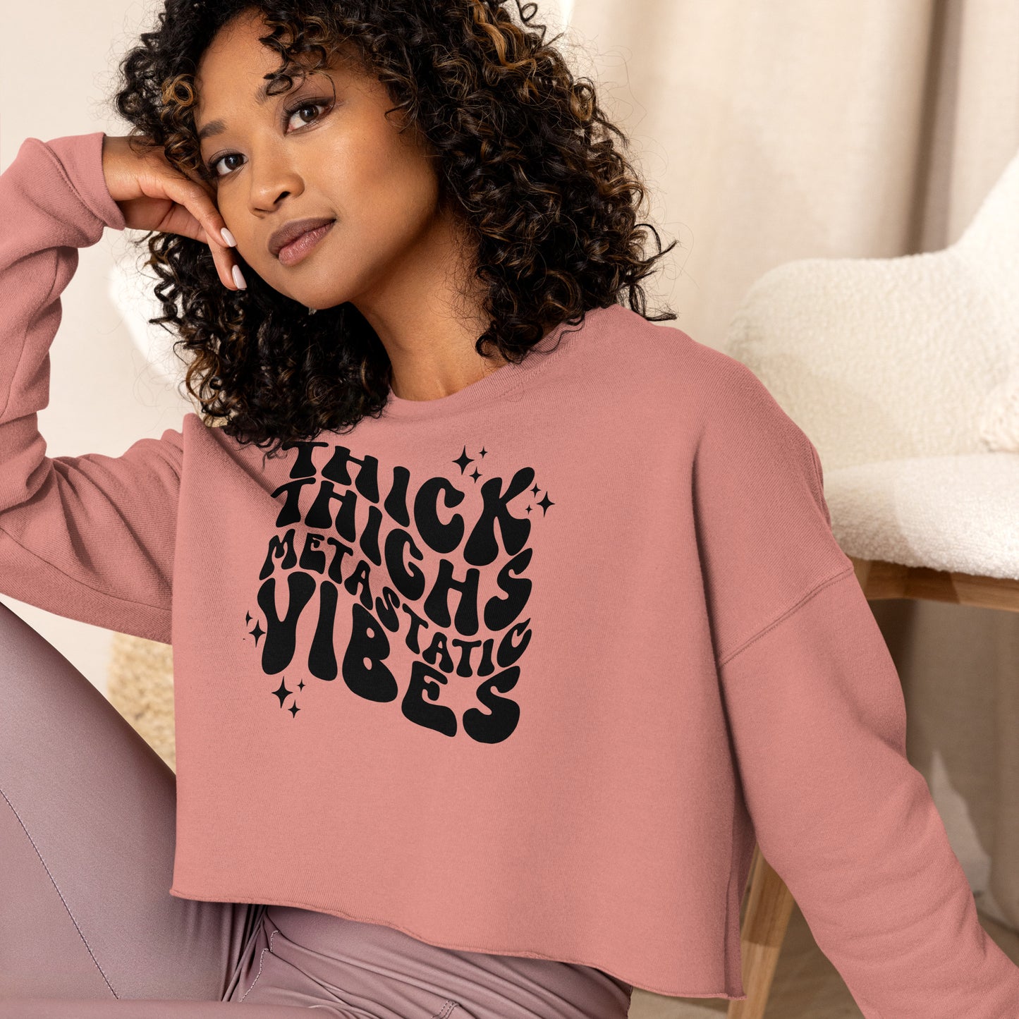 Thick Thighs Metastatic Vibes© Crop Sweatshirt