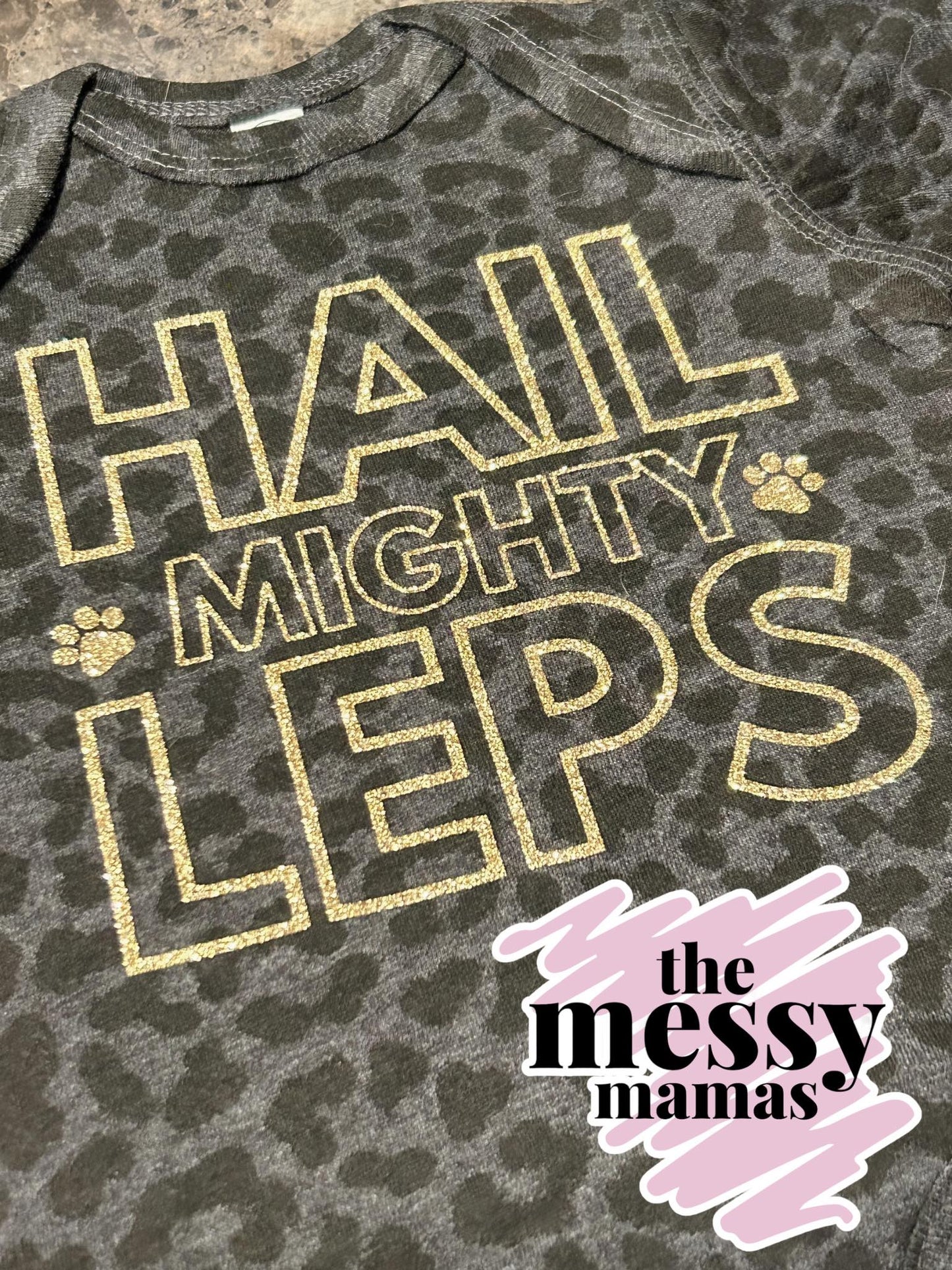 Hail Mighty Leps Baby Leopard Onesie