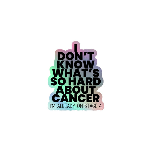 What's So Hard About Cancer? Holographic Sticker
