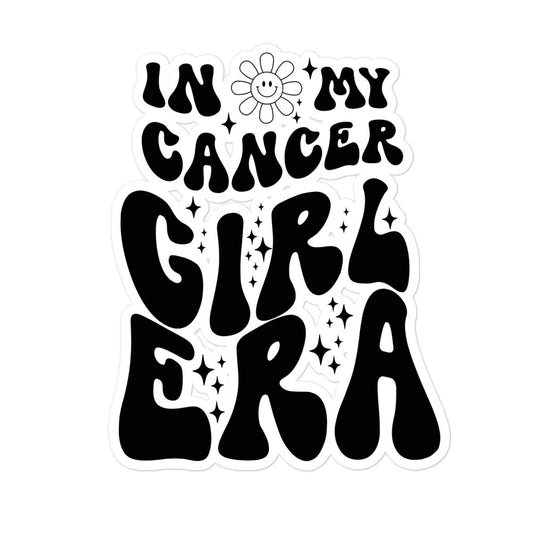 In My Cancer Girl Era Sticker