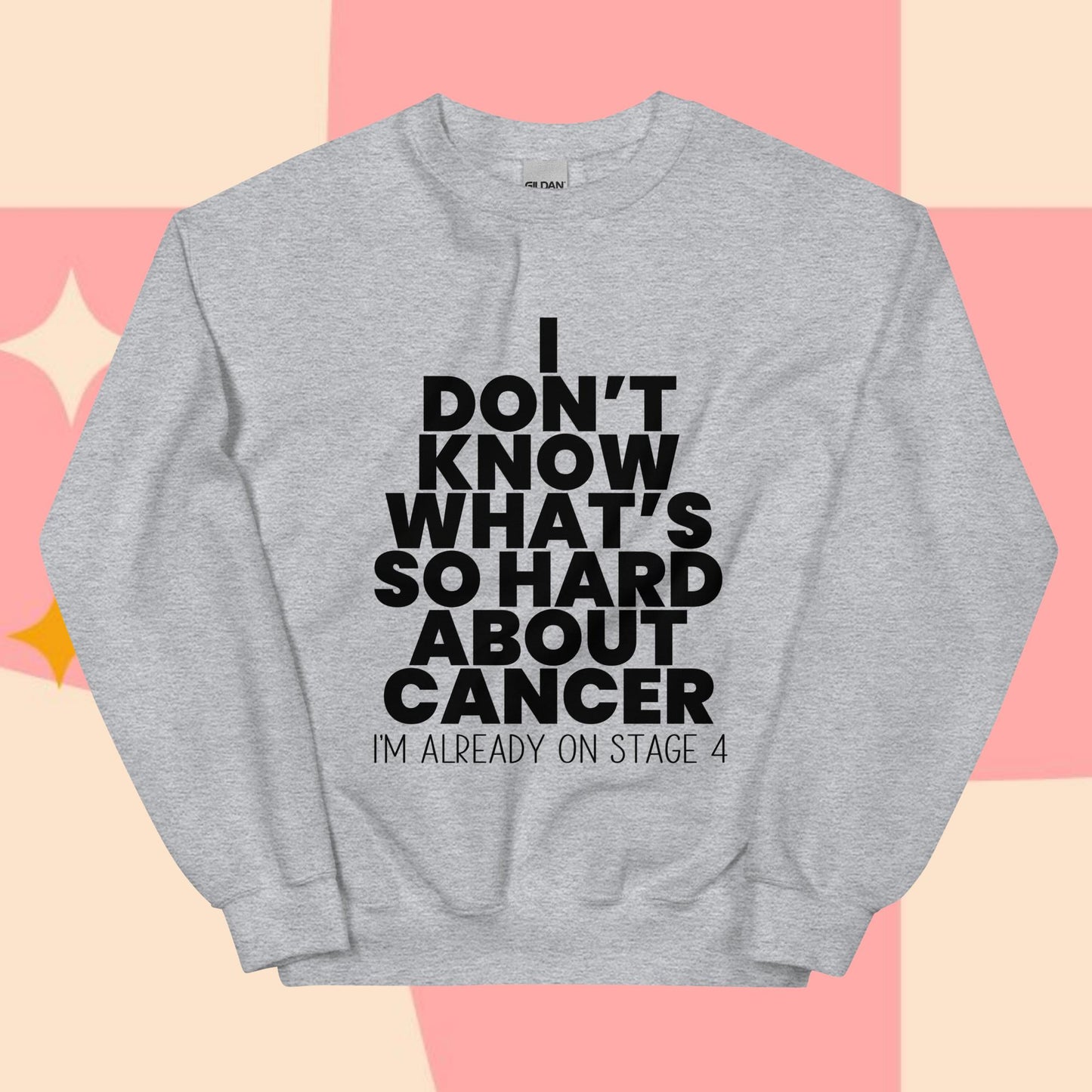 What's So Hard About Cancer {Black} Sweatshirt