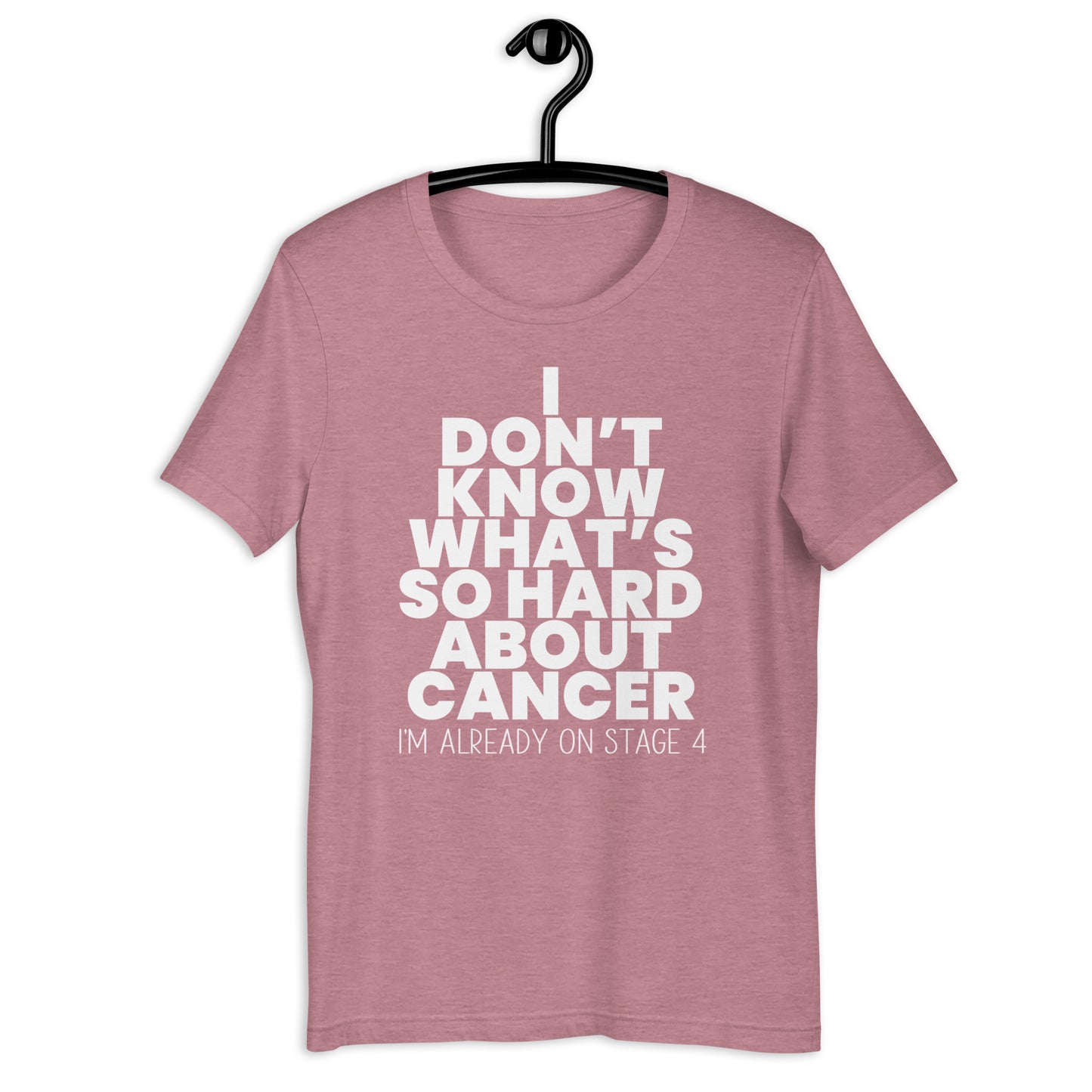 What's So Hard About Cancer? Tee