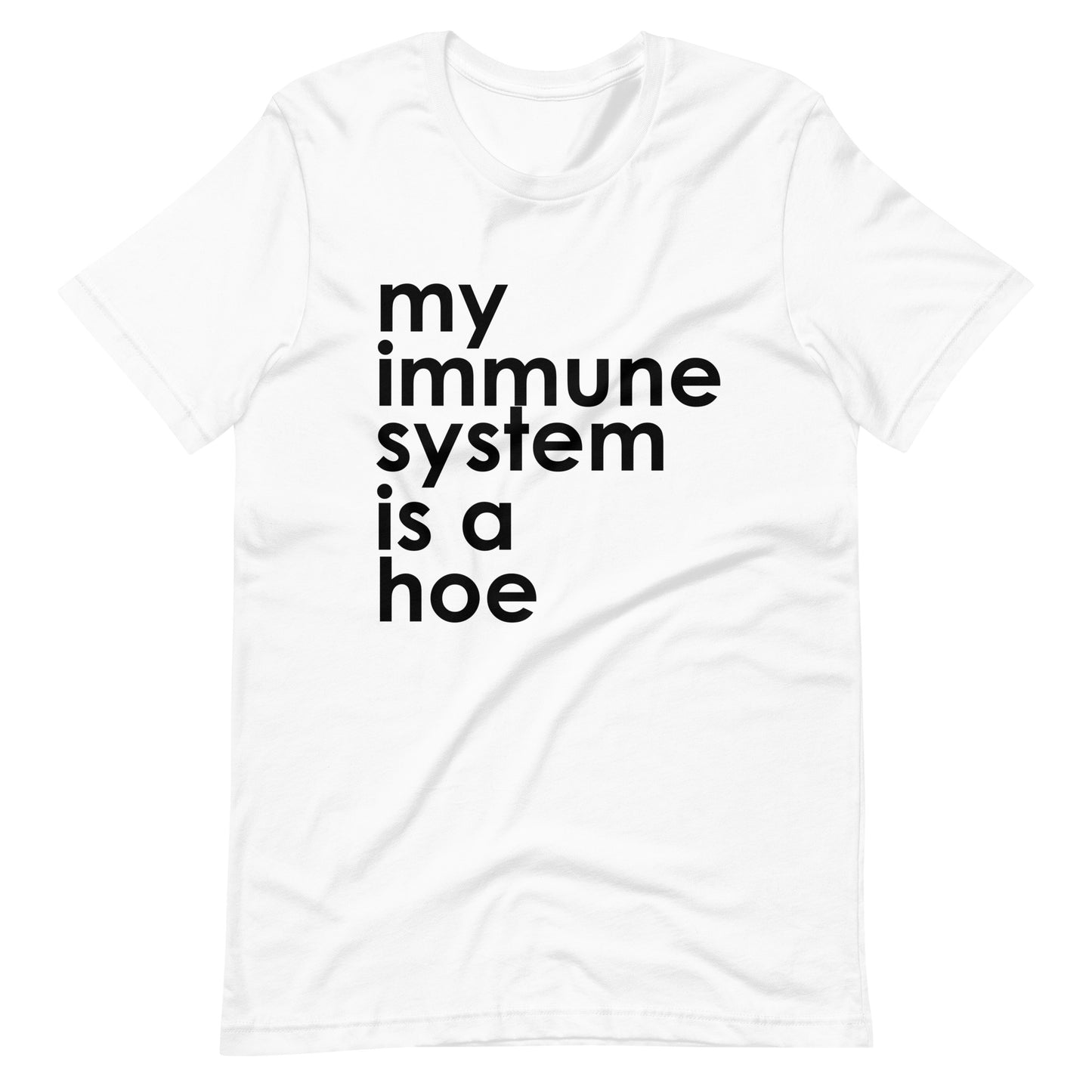 My Immune System Is A Hoe Tee