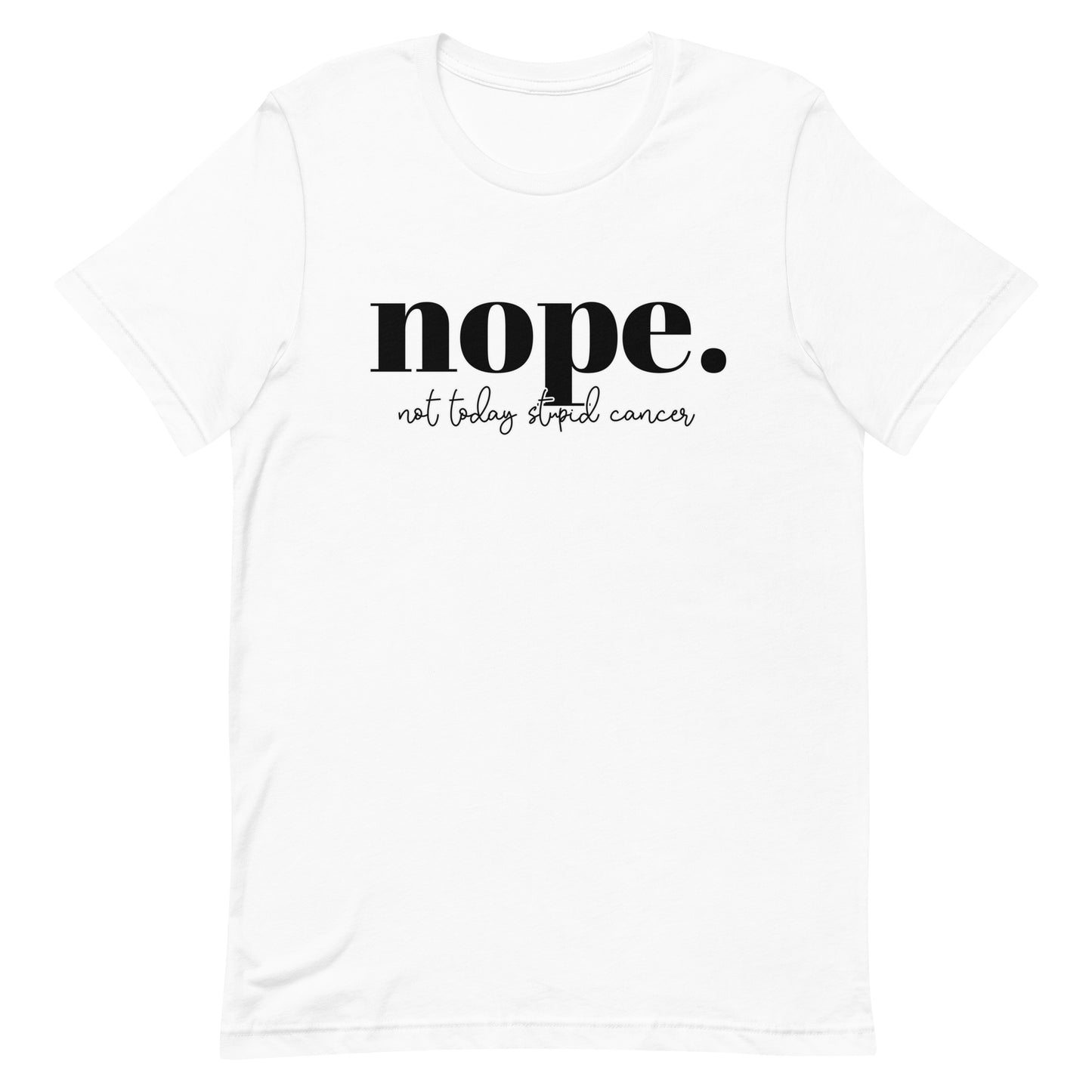Not Today Cancer Tee