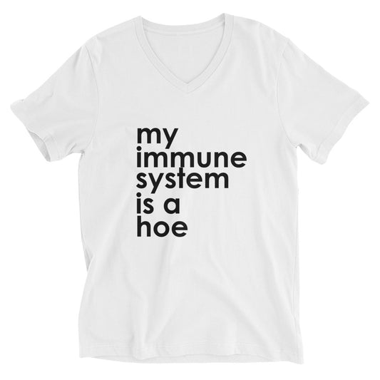 My Immune System Is A Hoe V-Neck Tee