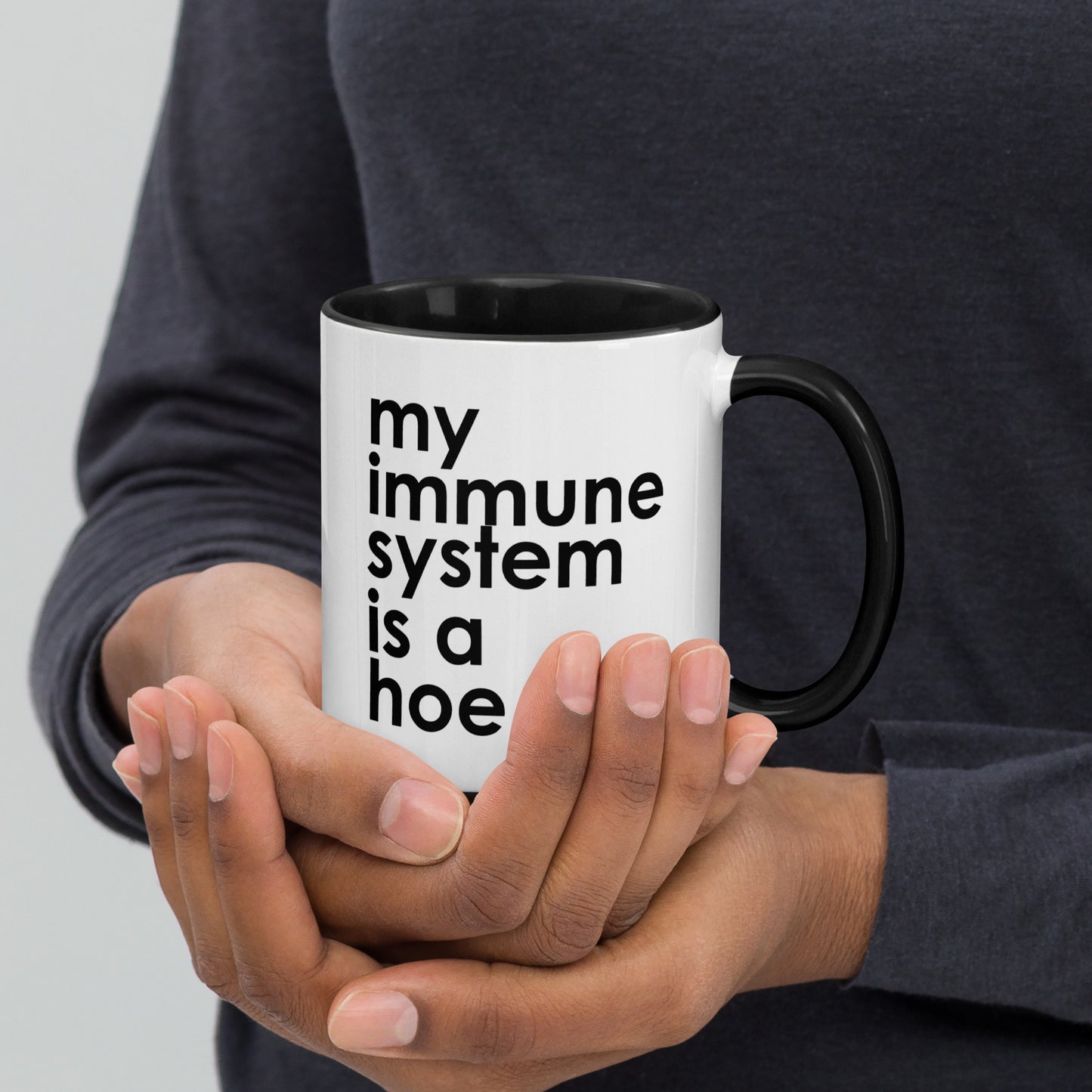 My Immune System Is A Hoe Colored Mug